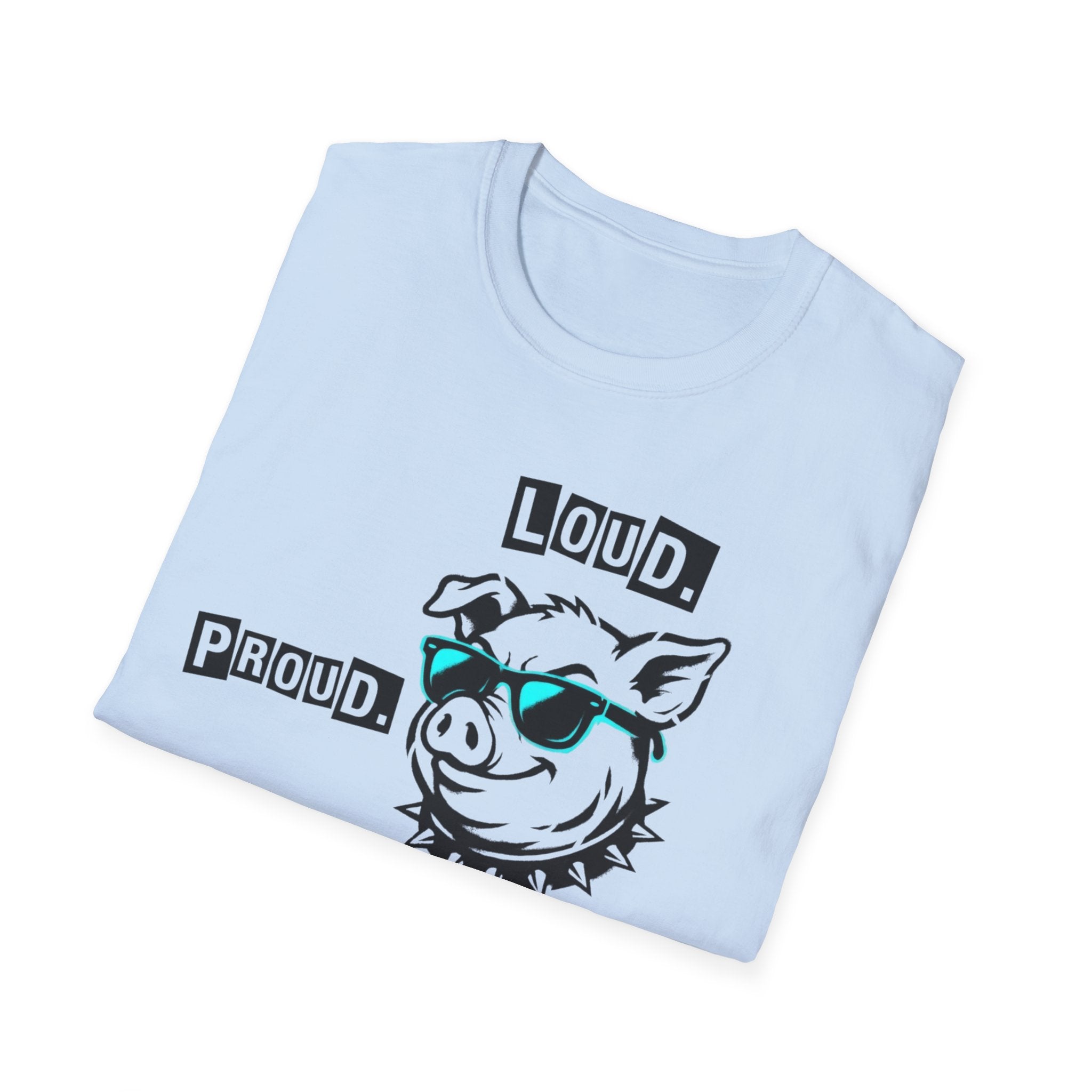 Loud Proud Piggy T-Shirt - Trump Piggy Comment T-Shirt for Women - Rise And Revolt