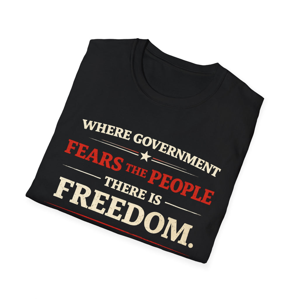 Government Fears The People T-Shirt - Rise And Revolt