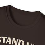 Stand Up Speak Out T-Shirt - Rise And Revolt