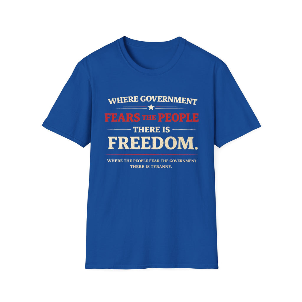 Government Fears The People T-Shirt - Rise And Revolt