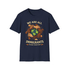 We Are All Immigrants T-Shirt - Rise And Revolt