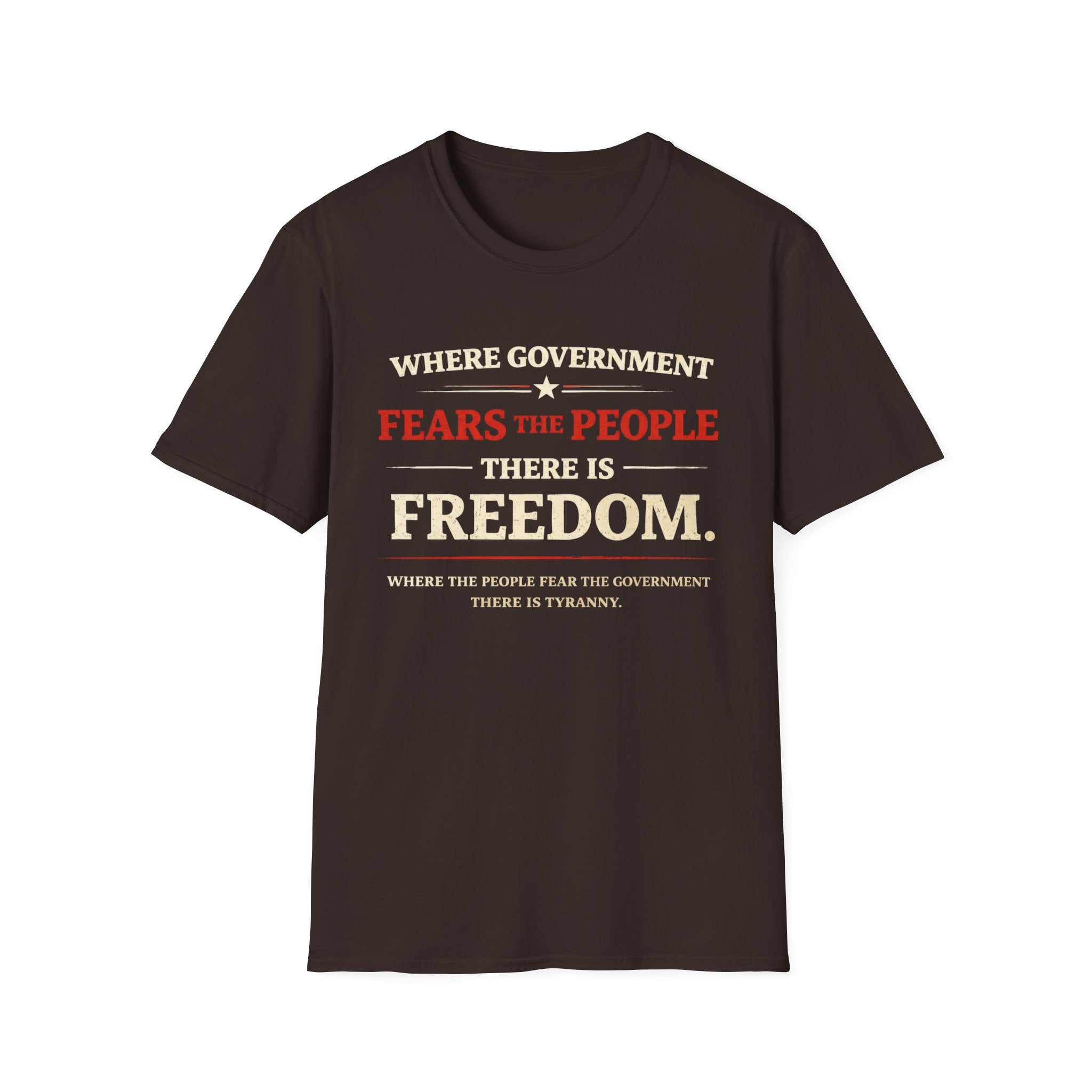 Government Fears The People T-Shirt - Rise And Revolt