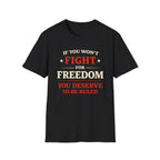 Fight For Freedom T-Shirt - Rise And Revolt