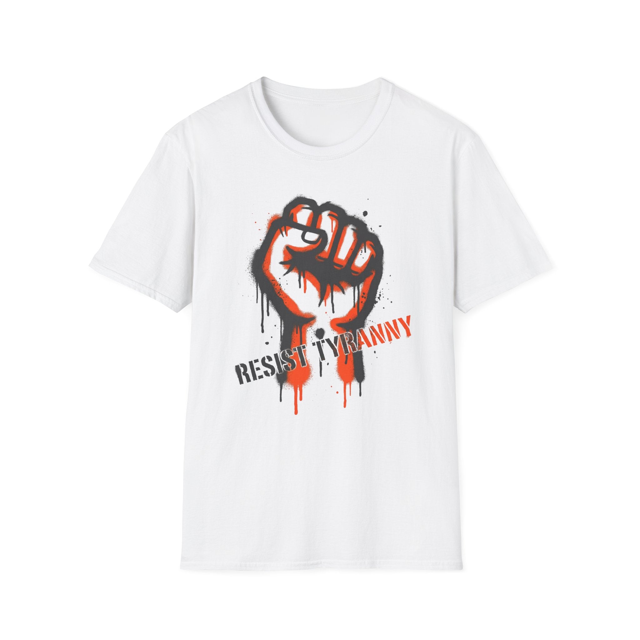 Resist Tyranny T-Shirt Fist - Empower Your Voice and Stand Strong - Rise And Revolt