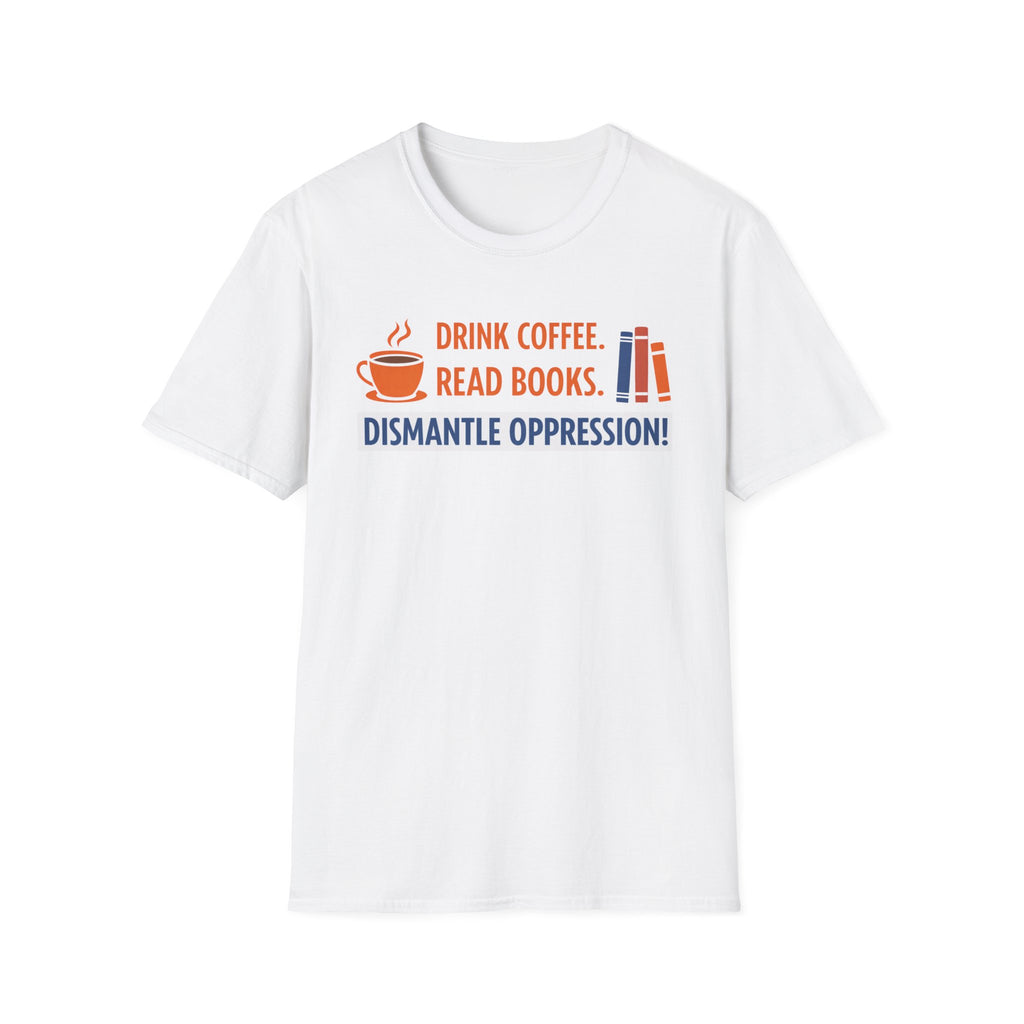 Drink Coffee Read Books T-Shirt - Rise And Revolt