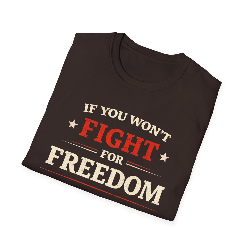 Fight For Freedom T-Shirt - Rise And Revolt