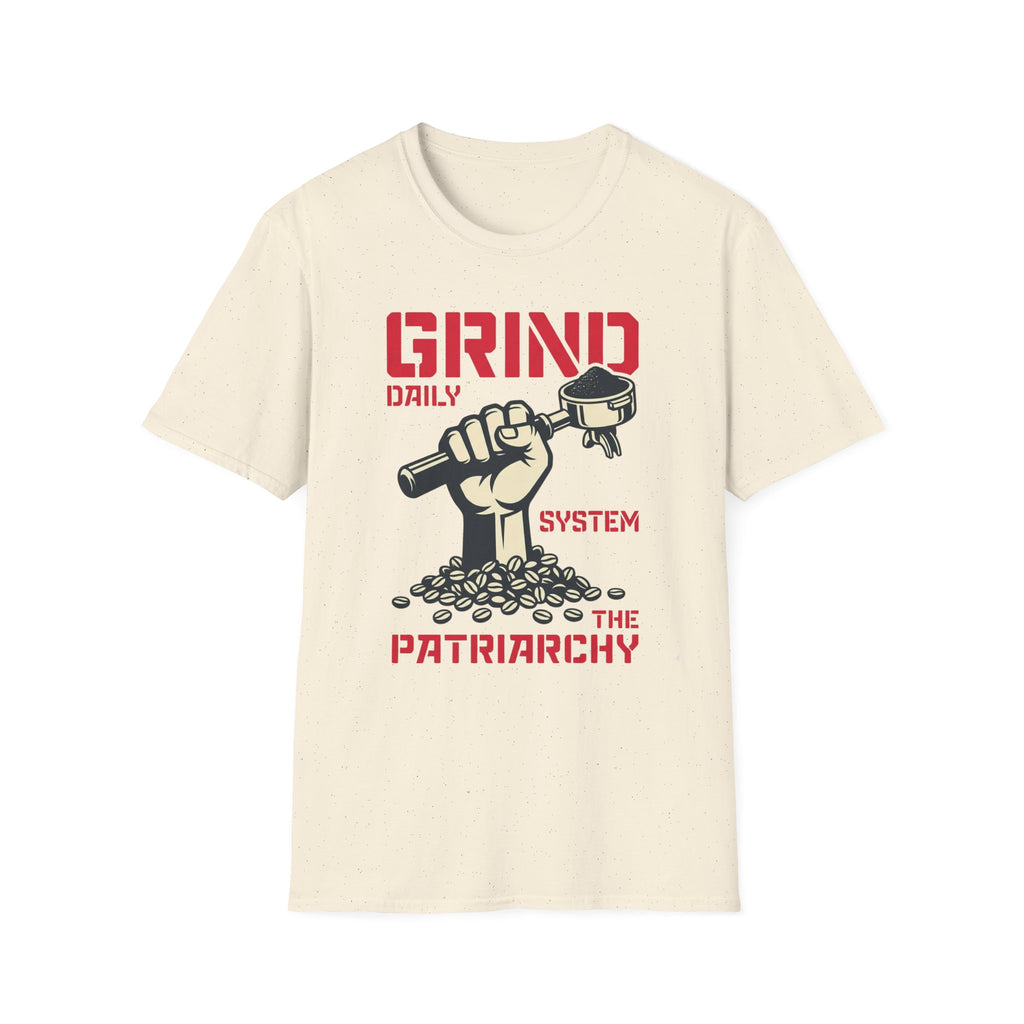 Grind Daily Patriarchy T-Shirt - Rise And Revolt