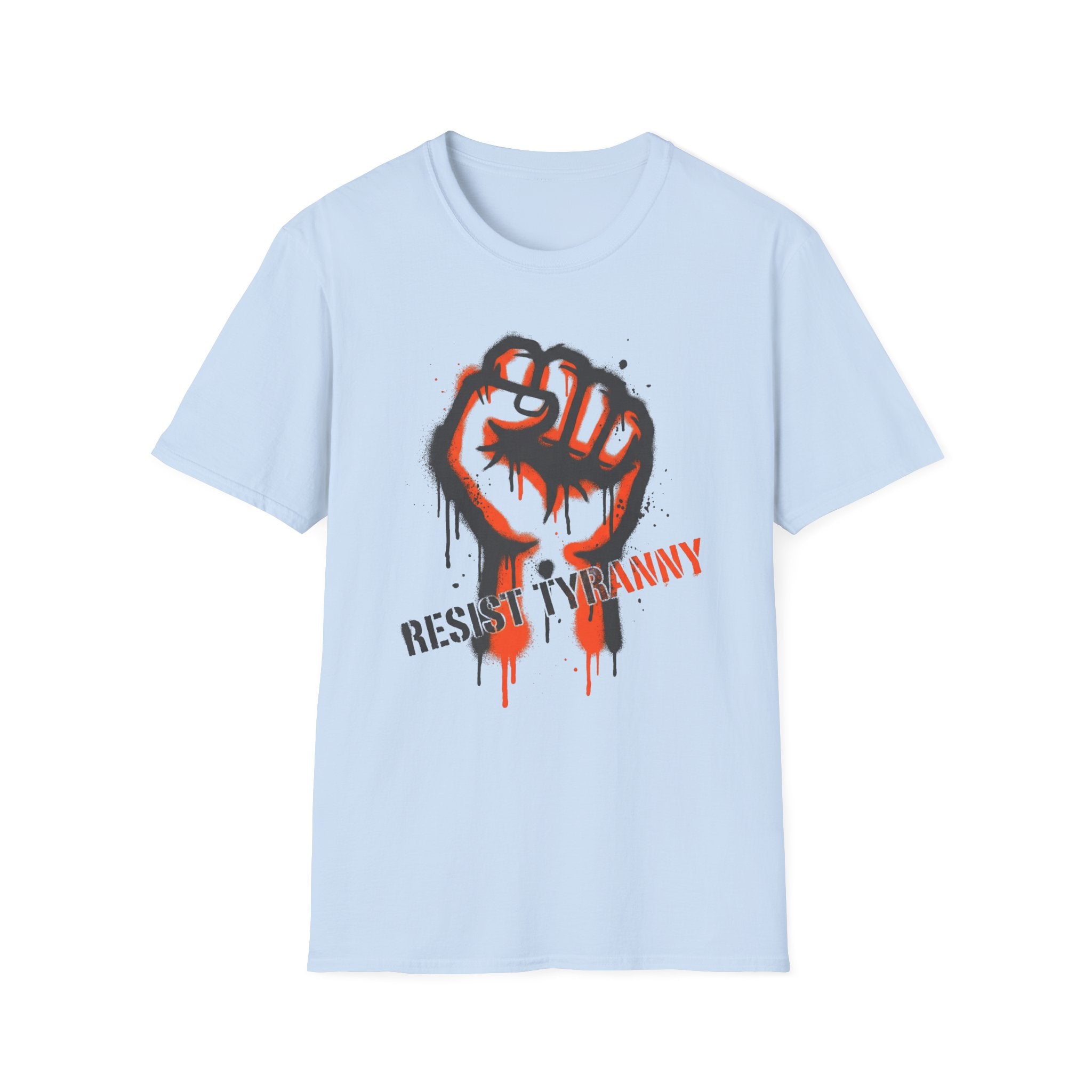 Resist Tyranny T-Shirt Fist - Empower Your Voice and Stand Strong - Rise And Revolt