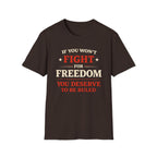 Fight For Freedom T-Shirt - Rise And Revolt