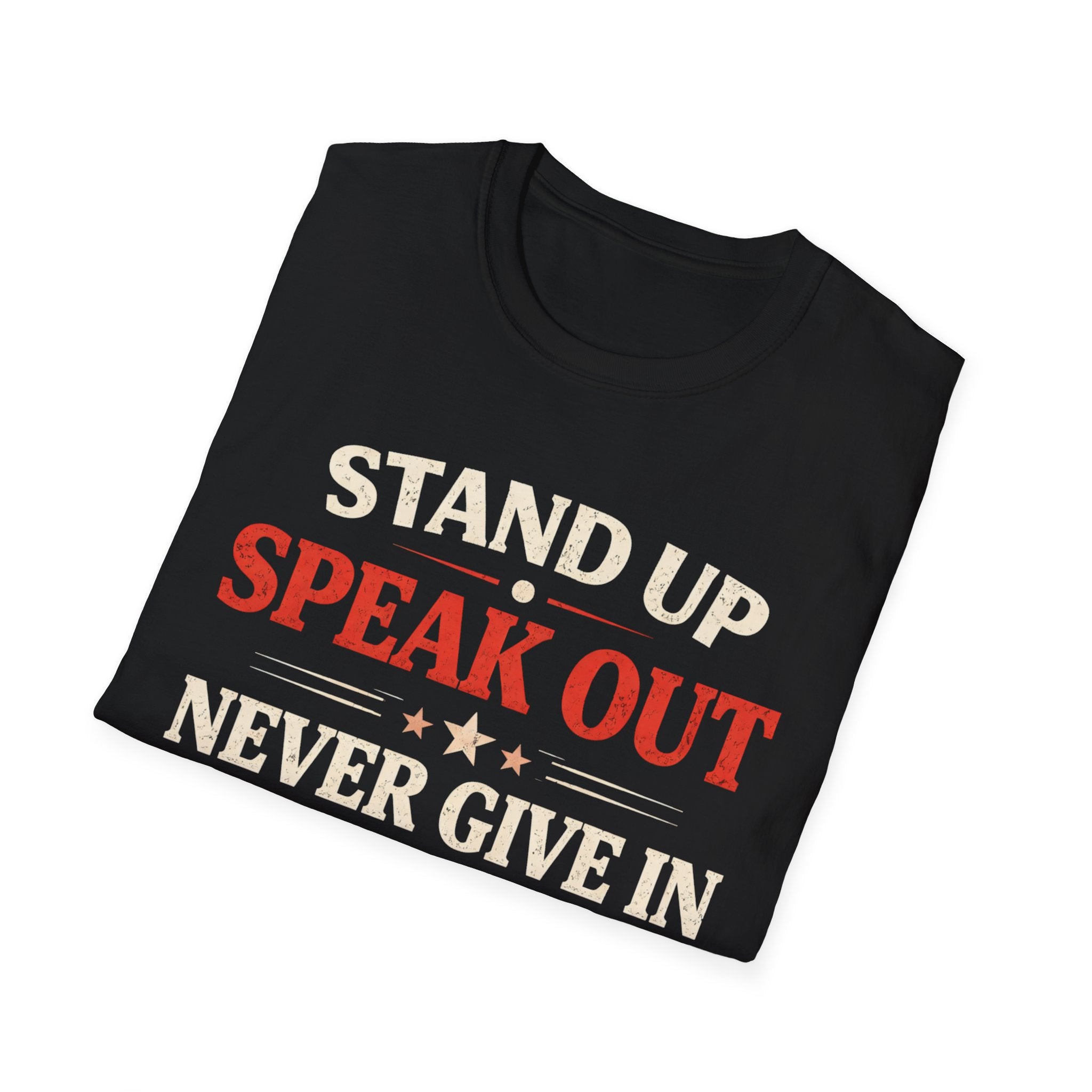Stand Up Speak Out T-Shirt - Rise And Revolt