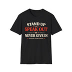 Stand Up Speak Out T-Shirt - Rise And Revolt