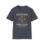 Asylum Is Legal T-Shirt - Rise And Revolt