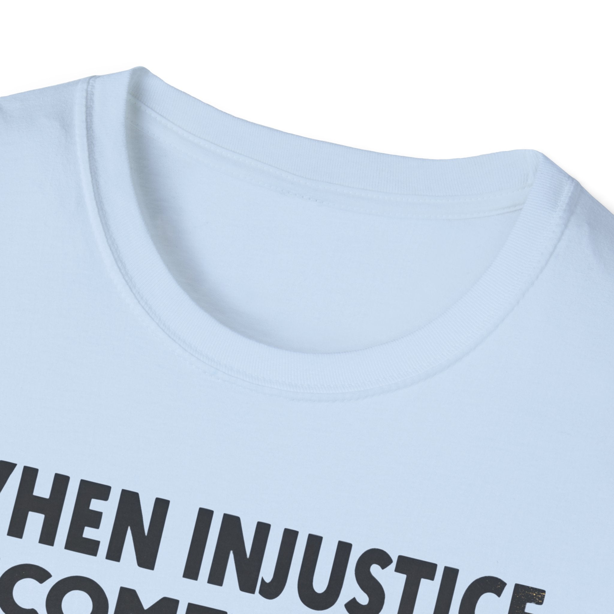 When Injustice Becomes Law Military T-Shirt - Rise And Revolt