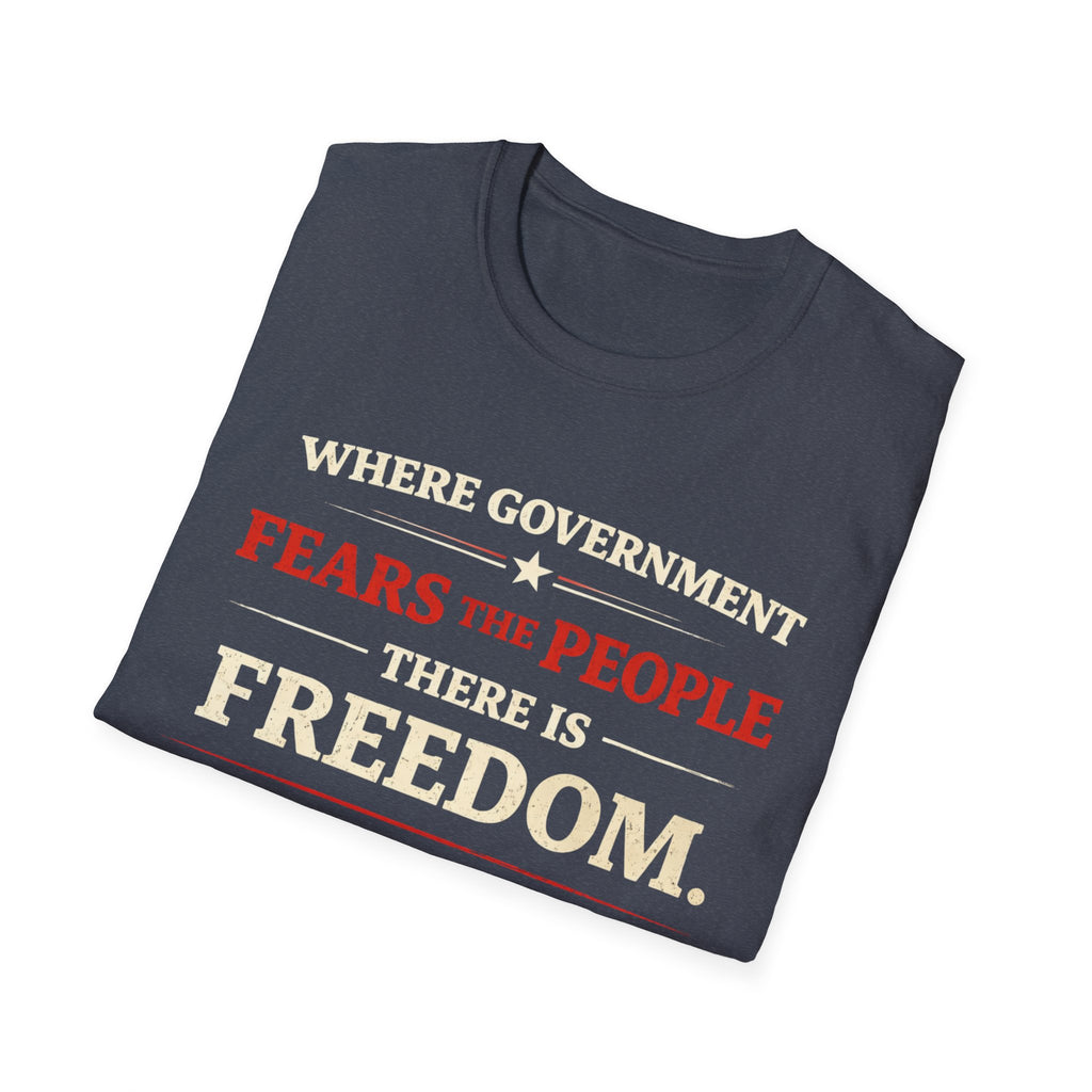 Government Fears The People T-Shirt - Rise And Revolt