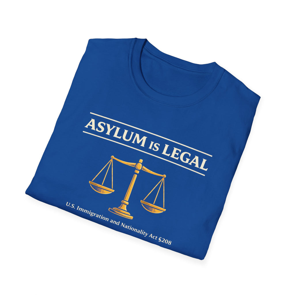 Asylum Is Legal T-Shirt - Rise And Revolt