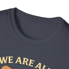 We Are All Immigrants T-Shirt - Rise And Revolt