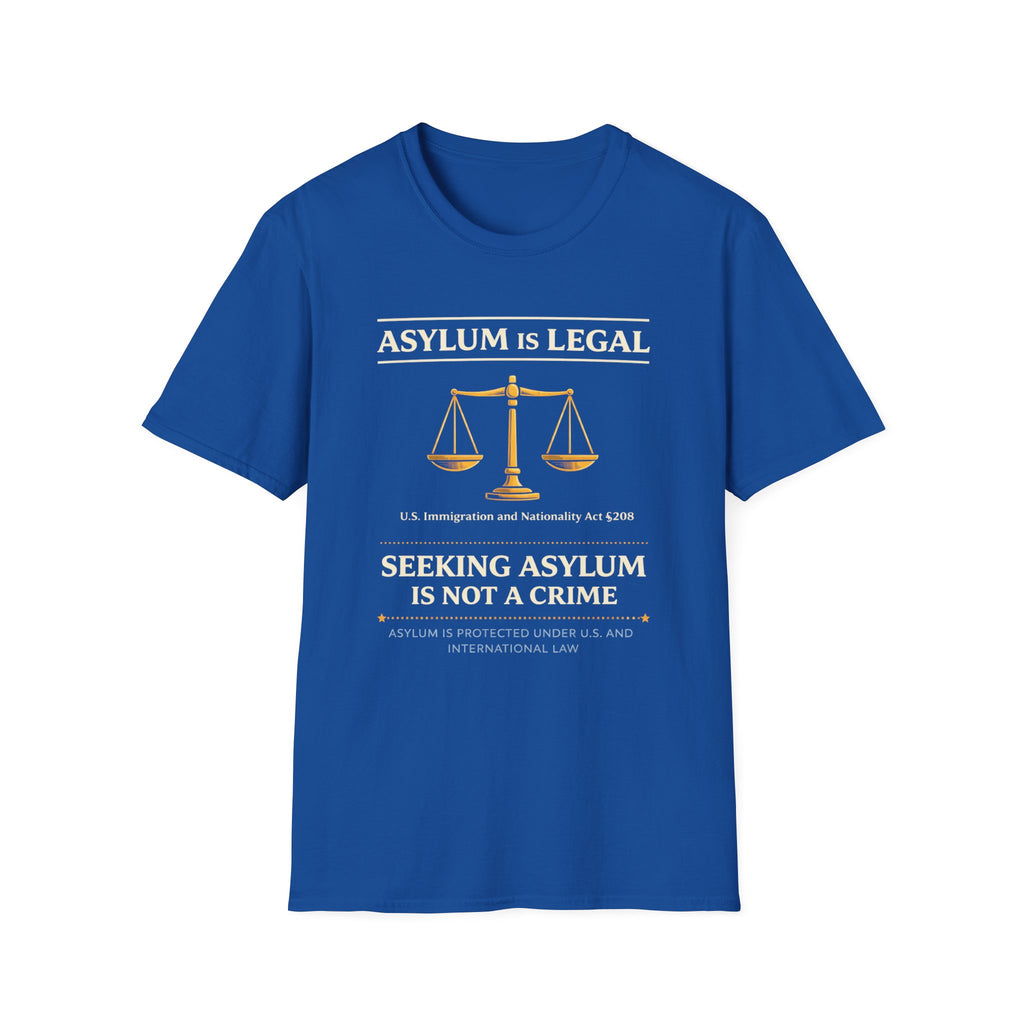 Asylum Is Legal T-Shirt - Rise And Revolt