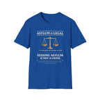 Asylum Is Legal T-Shirt - Rise And Revolt
