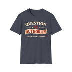 Question Authority Truth Over Tyranny T-Shirt - Rise And Revolt