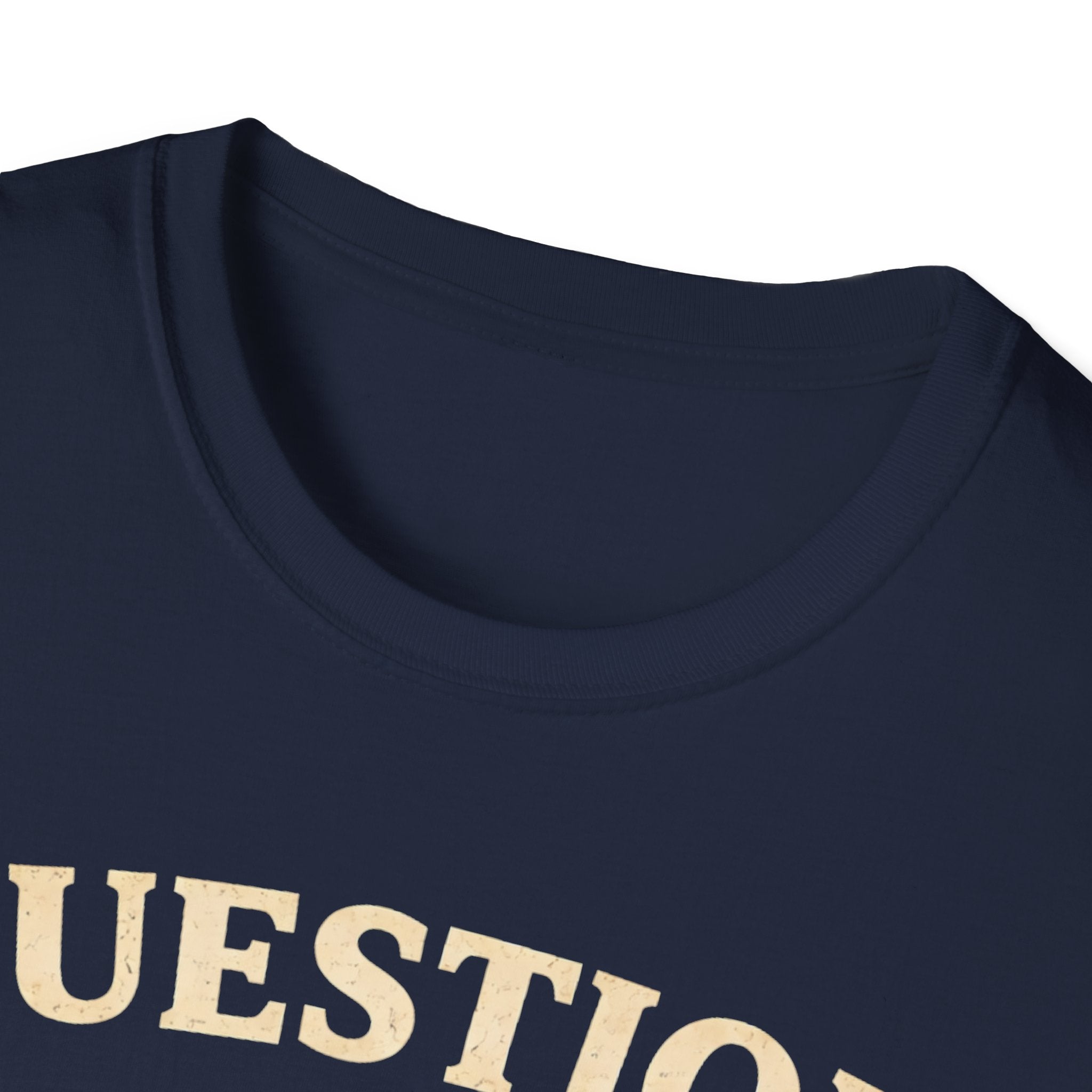 Question Authority Truth Over Tyranny T-Shirt - Rise And Revolt