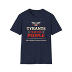 Tyrants Fear The People T-Shirt - Rise And Revolt