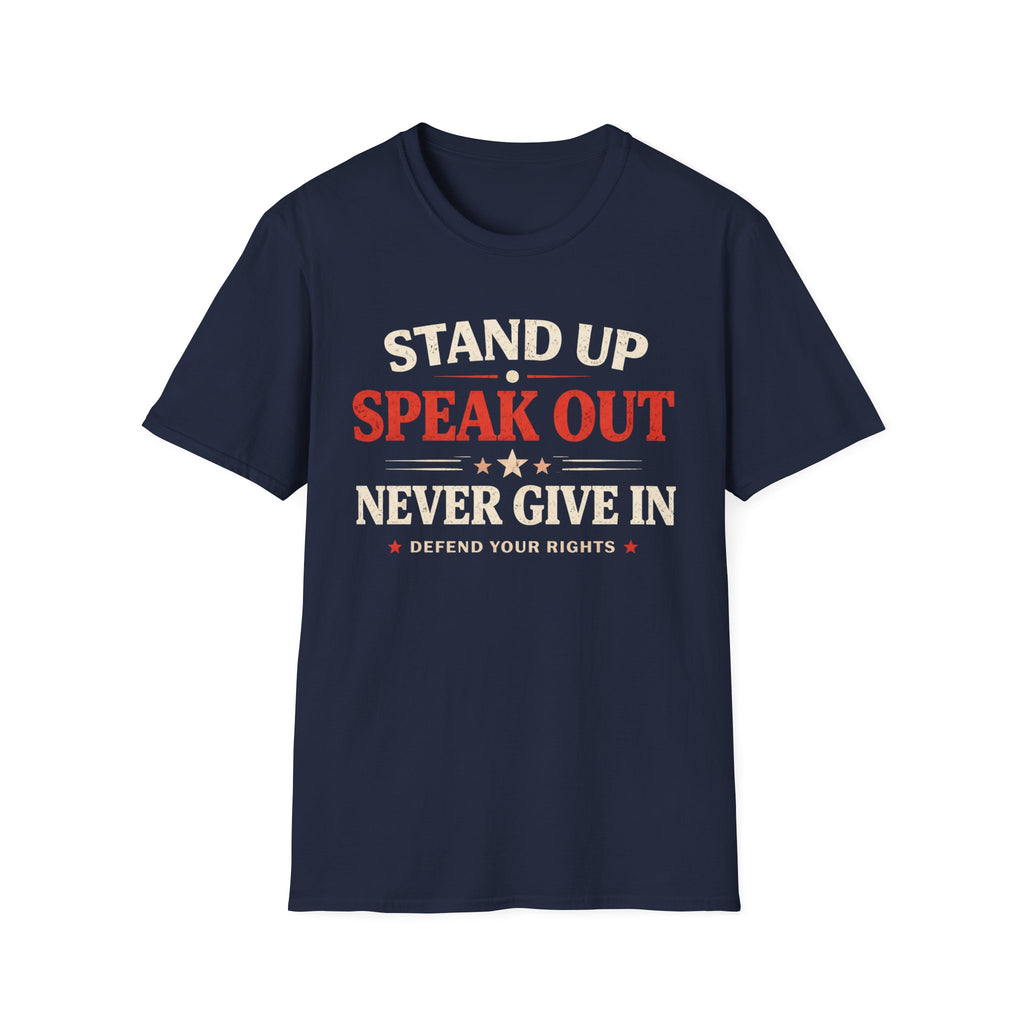 Stand Up Speak Out T-Shirt - Rise And Revolt