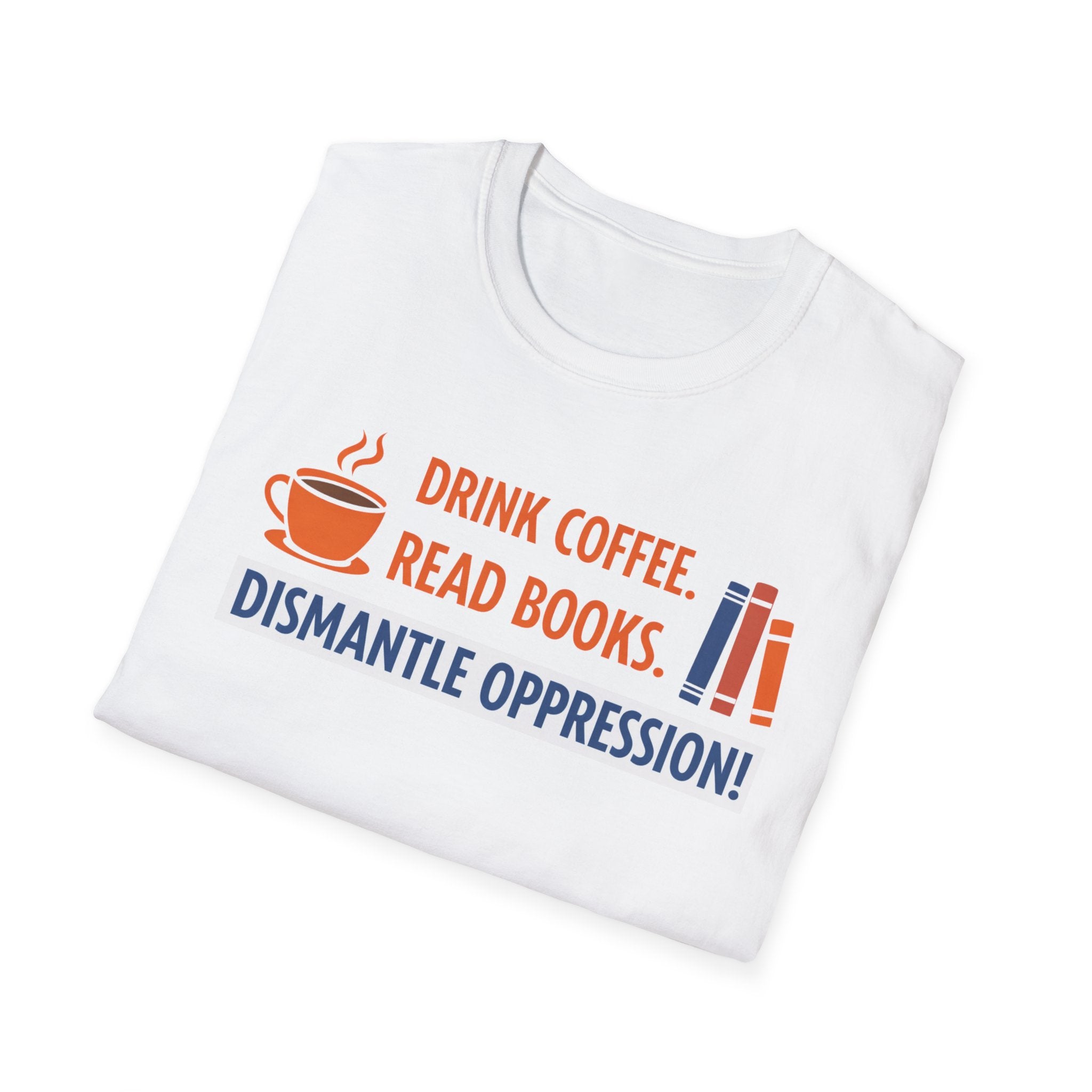 Drink Coffee Read Books T-Shirt - Rise And Revolt