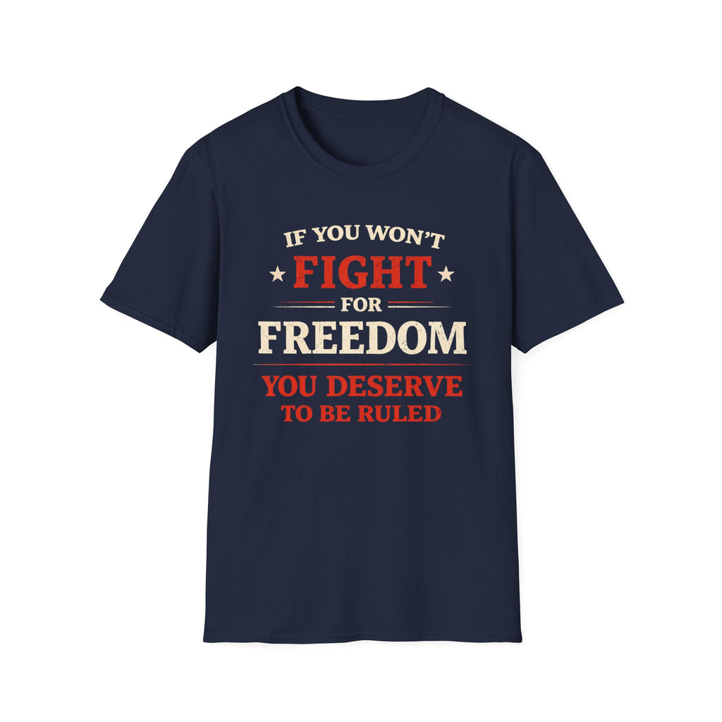 Fight For Freedom T-Shirt - Rise And Revolt