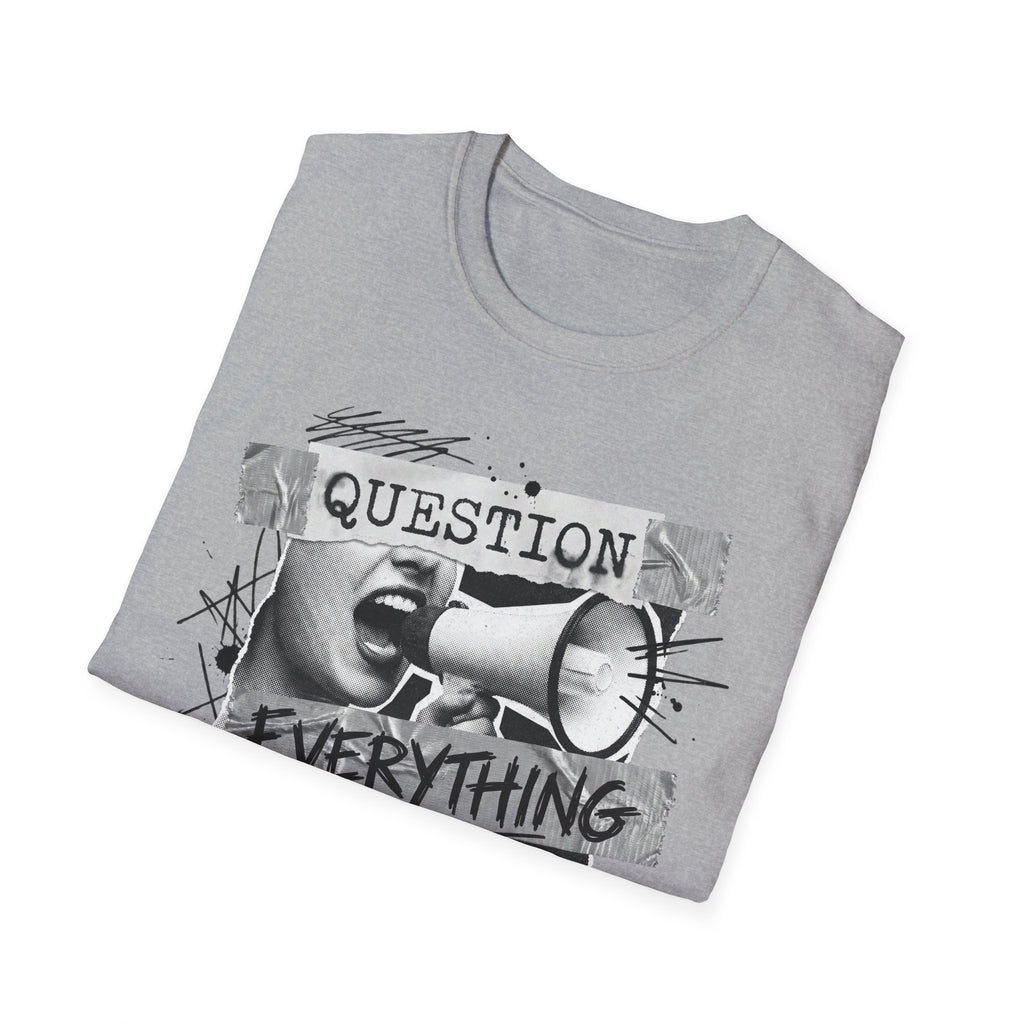 Question Everything T-Shirt - Rise And Revolt