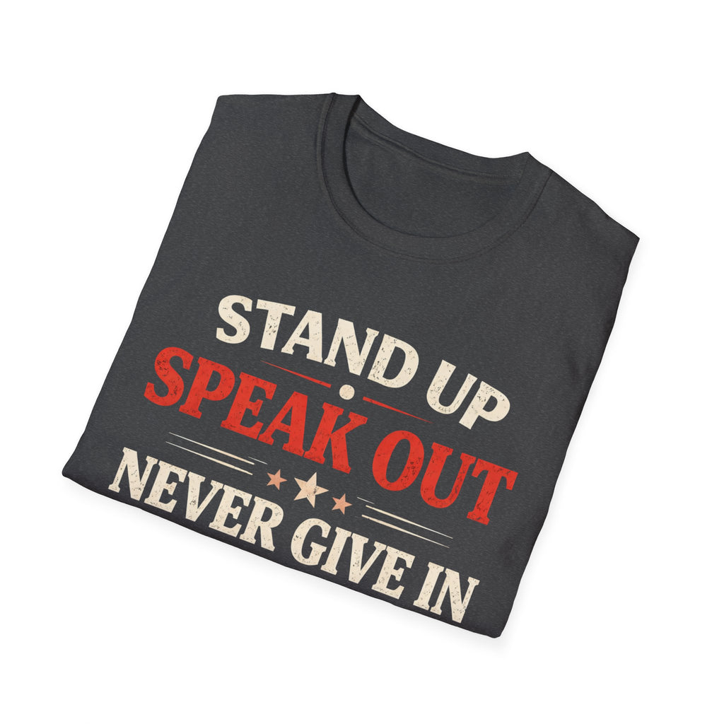 Stand Up Speak Out T-Shirt - Rise And Revolt