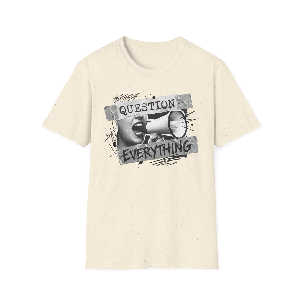 Question Everything T-Shirt - Rise And Revolt