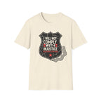 I Will Not Comply Badge T-Shirt - Rise And Revolt