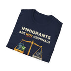 Immigrants Are Not Criminals T-Shirt - Rise And Revolt