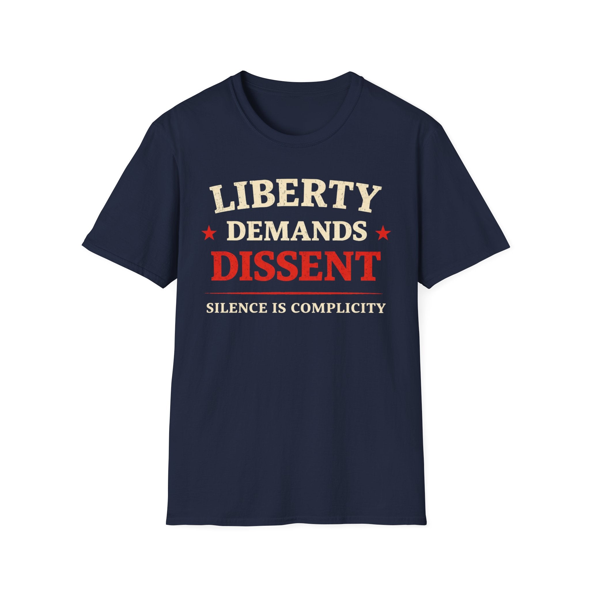 Liberty Demands Dissent Text T-Shirt - Rise And Revolt
