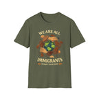 We Are All Immigrants T-Shirt - Rise And Revolt