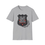 I Will Not Comply Badge T-Shirt - Rise And Revolt