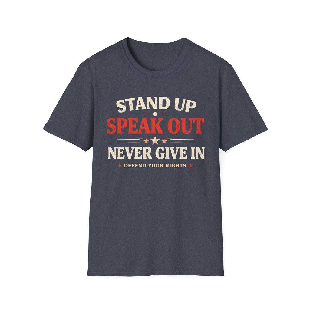 Stand Up Speak Out T-Shirt - Rise And Revolt