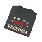 Fight For Freedom T-Shirt - Rise And Revolt