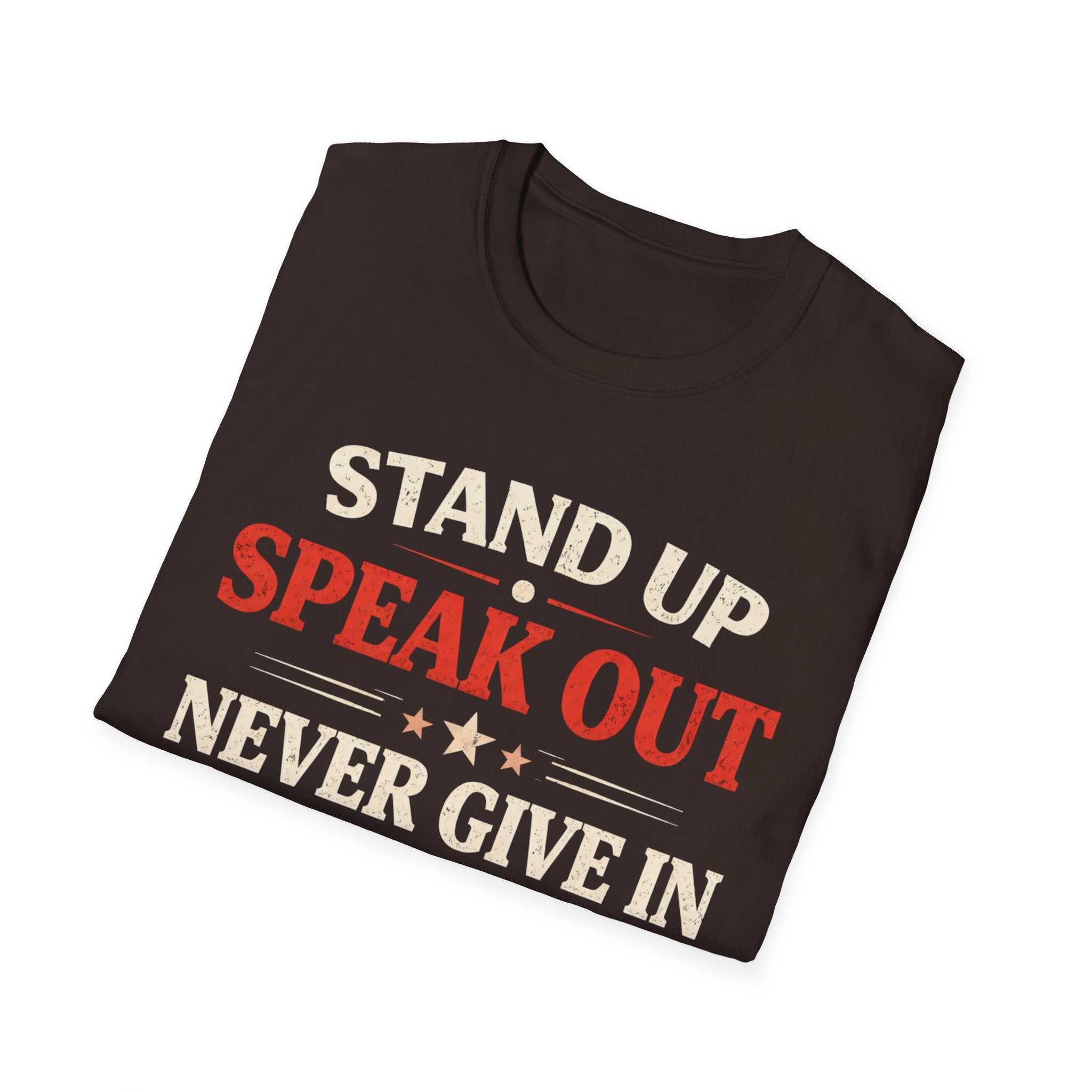 Stand Up Speak Out T-Shirt - Rise And Revolt