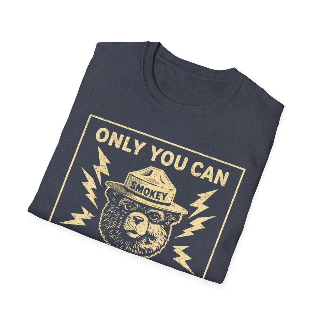 Only You Can Prevent Fascism T-Shirt - Stand Up Against Oppression - Rise And Revolt