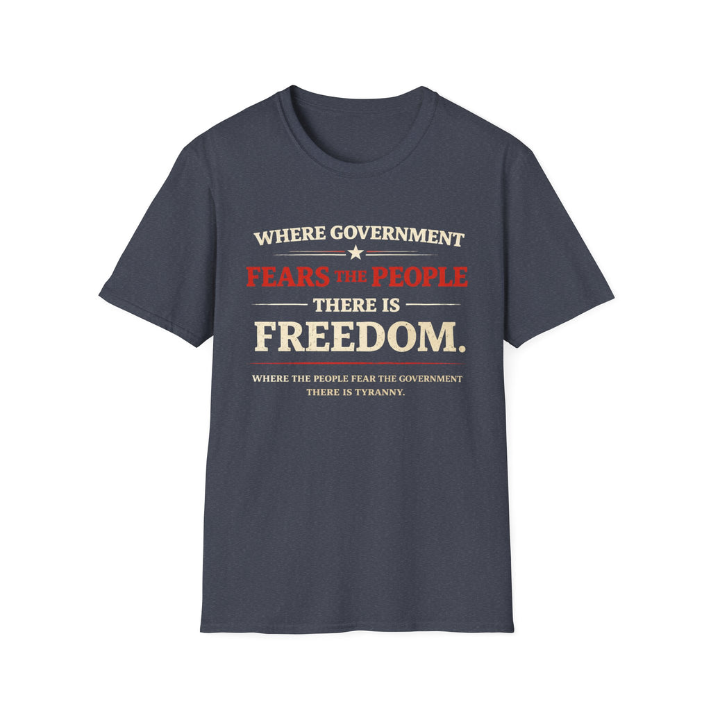 Government Fears The People T-Shirt - Rise And Revolt
