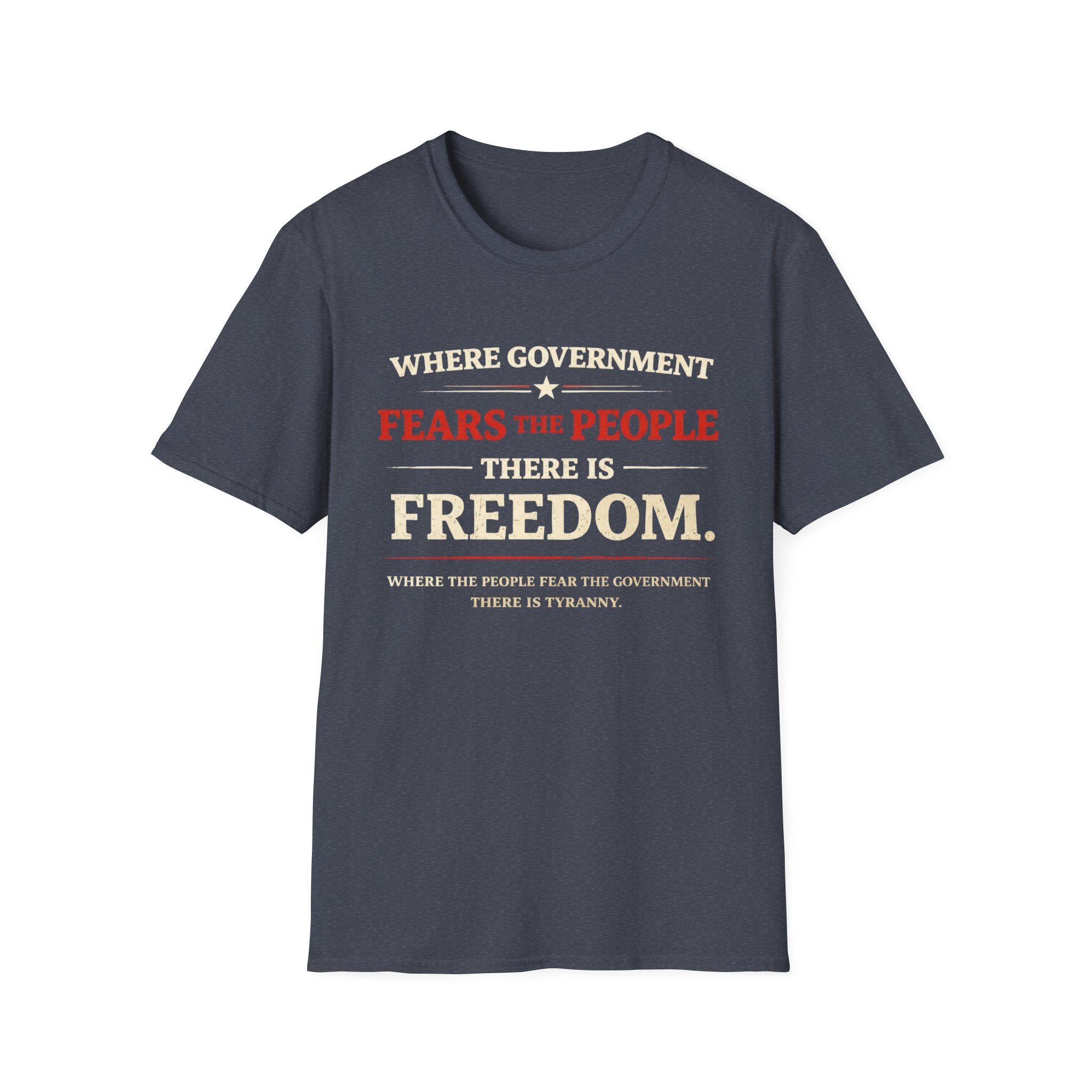 Government Fears The People T-Shirt - Rise And Revolt