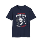 Justice For Renee Good T-Shirt - Support the Cause with Style - Rise And Revolt