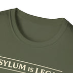 Asylum Is Legal T-Shirt - Rise And Revolt