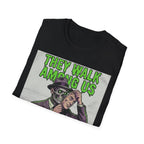 They Walk Among Us T-Shirt - Rise And Revolt
