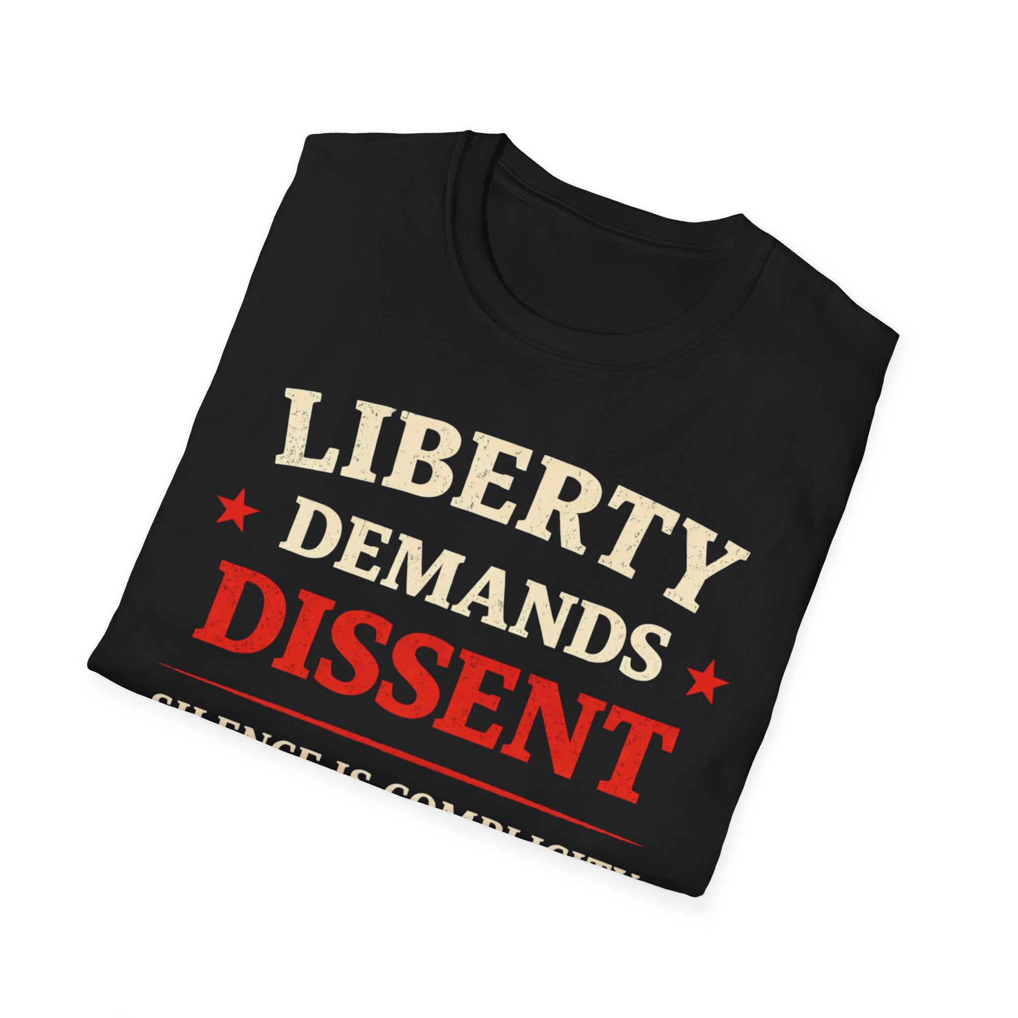 Liberty Demands Dissent Text T-Shirt - Rise And Revolt