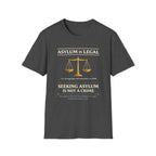 Asylum Is Legal T-Shirt