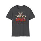 Tyrants Fear The People T-Shirt - Rise And Revolt