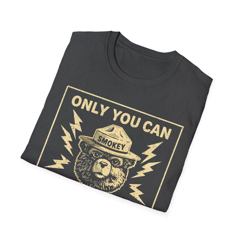 Only You Can Prevent Fascism T-Shirt - Stand Up Against Oppression - Rise And Revolt