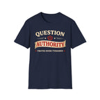 Question Authority Truth Over Tyranny T-Shirt - Rise And Revolt